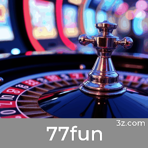 77fun: Bônus e Ofertas Imperdíveis para Você